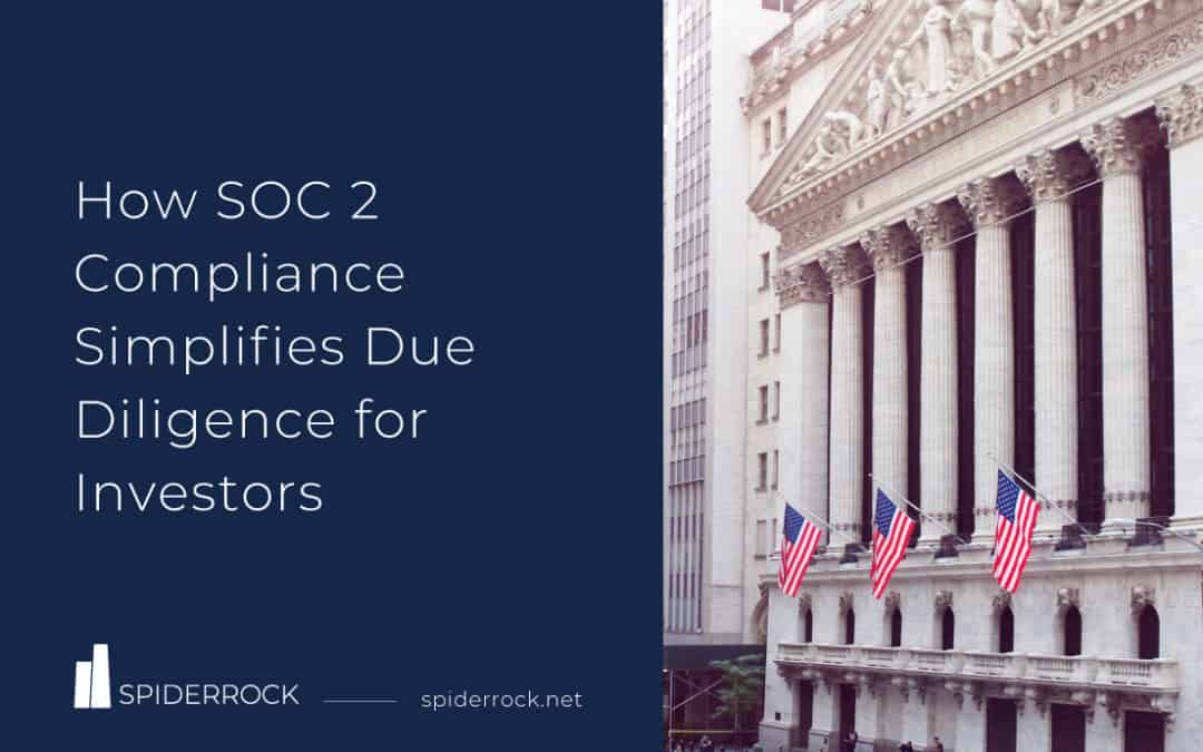 How SOC 2 Compliance Simplifies Due Diligence for Investors
