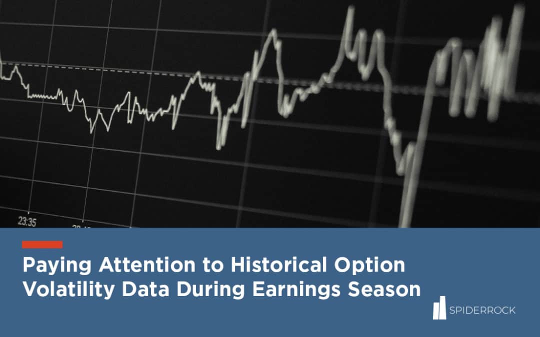 Paying Attention to Historical Option Volatility Data During Earnings Season