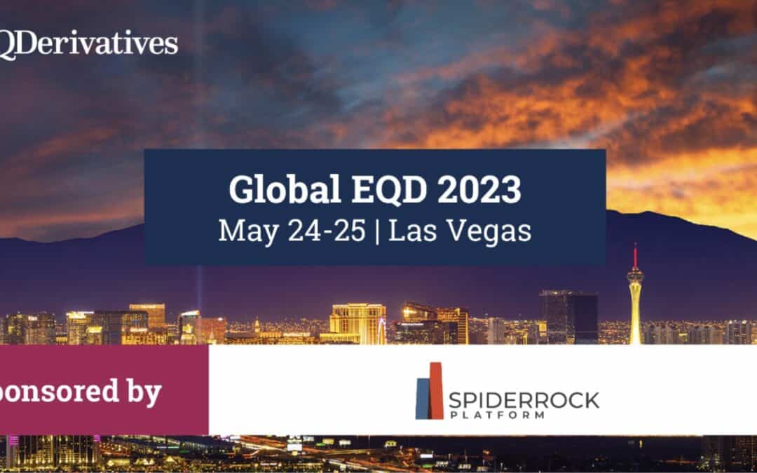 SpiderRock to sponsor the Global EQD 2023 conference in Las Vegas